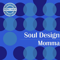 Soul Design - Momma (90's Deep SD Mix) Unmastered by Soul Design