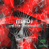 M4DJ - Hard Life (Original Mix) by M4DJ ITALY