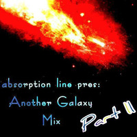 Psychodelic Journey Mix 2018 -,, Another Galaxy '' Part ll ( absorption line mix)    /Cologne-Germany/ by absorption line