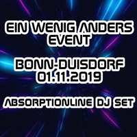 Ein wenig andes event - Absorption Line DJ Set  ( Bonn-Duisdorf  01.11.2019 ) by absorption line