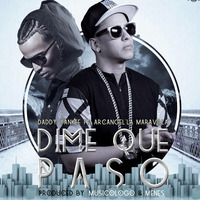 Daddy Yankee ft Arcangel - Dime Que Paso In Blade - Yehiizon GarroCh - 92 by Yehiizon GarroCh