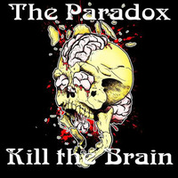 The Paradox - Kill the Brain.Short by The Paradox