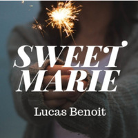 Lucas Benoit - Sweet Marie by Lucas Benoit