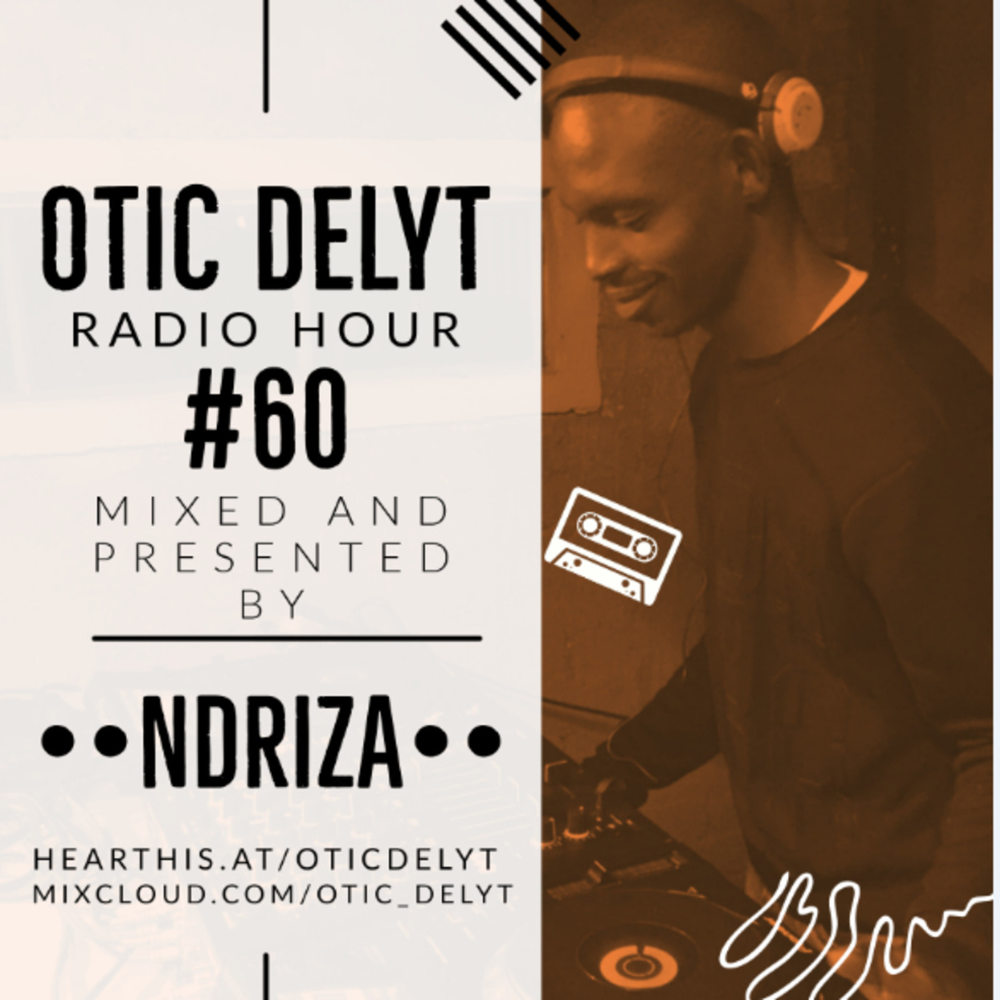 Otic Delyt Radio Hour #060 By Ndriza