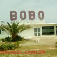 bobo club - Mix by Max - Disco Funky 70 - Shalamar, Dan Hartmann, Jhon Davis - Misano Summer 1979 by Mixby Max DJ