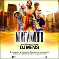 #MEMSTAINMENT VOL 1 -- DJ MEMS by DJ MEMS 254