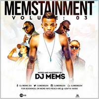 #MEMSTAINMENT VOL 3 - DJ MEMS by DJ MEMS 254