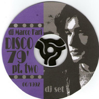 DISCO 79' - PT. TWO - dj Marco Farì - (dj set) by dj Marco Farì