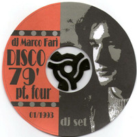 DISCO 79' - PART FOUR - dj Marco Farì - (dj set) by dj Marco Farì