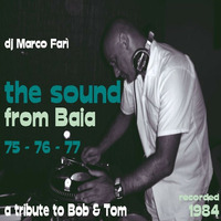 dj Marco Farì - the sound from Baia 76' -77' by dj Marco Farì