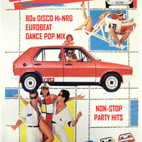 80s DISCO HI-NRG EUROBEAT DANCE PWL POP PARTY MIX by RETRO DISCO Hi-NRG
