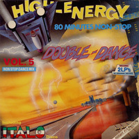 High-Energy Double-Dance Volume 5 (1986) 80 mins non-stop mix Hi-NRG Italo Disco Eurobeat Dance 80s by RETRO DISCO Hi-NRG