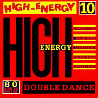 High-Energy Double-Dance ⚡ Volume 10 (1988) 80 mins non-stop mix Hi-NRG Italo Disco Eurobeat Dance 80s by RETRO DISCO Hi-NRG