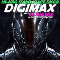 DIGIMAX In The Mix 🌌🚀 VA (70 Mins Non-Stop Mix) New Generation Hi-NRG Italo Electro Disco EXCELLENT by RETRO DISCO Hi-NRG