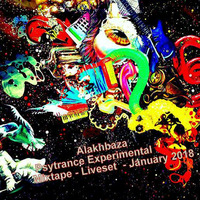 Alakhbaza - Psytrance Experimental Mixtape - Liveset - January 2018 by alakhbaza