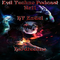 Evil.Techno.Podcast.-.No.11.HT EnGeL.174BPM.Hardtechno.26.09.2017 by Evil Techno Podcast