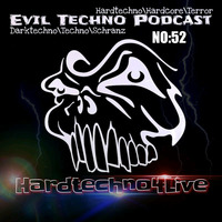 Evil.Techno.Podcast.-.No.52.HARDTECHNO4LIVE by Evil Techno Podcast