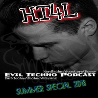 56.HT4L @ Evil Techno Podcast Hardtechno Special Summer 2018 by Evil Techno Podcast
