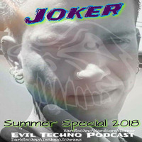57.Joker @ Evil Techno Podcast Hardtechno Special Summer 2018.mp3 by Evil Techno Podcast