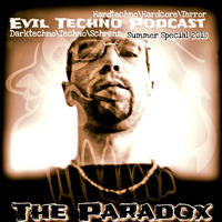 61.Evil Techno Podcast - The Paradox Summerspecial 2018.mp3 by Evil Techno Podcast