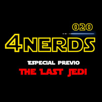 4Nerds 020 Previo The Last Jedi by 4Nerds