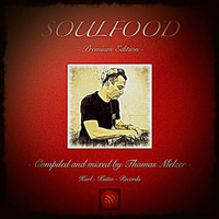 Thomas Melzer - Soulfood Premium by Karl-Kutta-Records