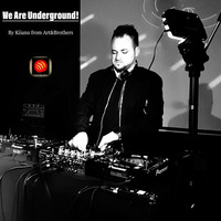 We Are Underground! Part 2. by Kiianu from Art&Brothers Hamburg. by Karl-Kutta-Records
