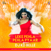 Leke Pehla Pehla Pyaar (Remix) - DJ KD Belle retro love by djkdbelle