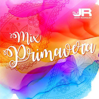 Dj Jeanp @ Mix Primavera 2017  by Dj Jeanp 2017