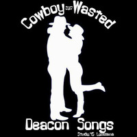cowboy wasted 2 by Gregory Deacon Songs Westcott