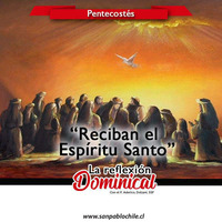 La Reflexión Dominical: "Reciban el Espíritu Santo" by SAN PABLO