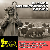 Al servicio de la vida: El amor misericordioso de Dios by SAN PABLO