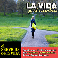 Al Servicio de la Vida: La vida y el cambio by SAN PABLO