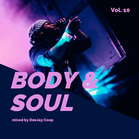 DJ Coop - Body&amp;Soul Vol. 10 by DJ Coop