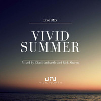 Vivid North presents Vivid Summer 2017: Mixed by Chad Hardcastle and Rick Sharma by Vivid North