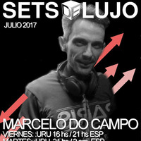 SETS DE LUJO-  MARCELO DO CAMPO(URUGUAY) 07-2017 España. by Djmarcelodocampo