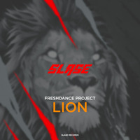 Freshdance Project - Lion (Slase Records Label) by Slase Records