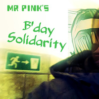 2020221 Bday Solidarity by Mr. Pink