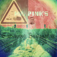 20200320 Surviving Sausalitos by Mr. Pink