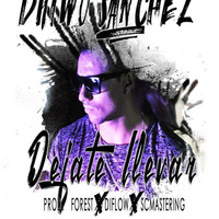 Driwo Sanchez Dejate Llevar (Prod.By Forest-Di Flow-Sc Mastering) by Driwo Sanchez