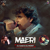 Maeri (Remix) - Dj Sage and Dj Mohit by Deejay Sage