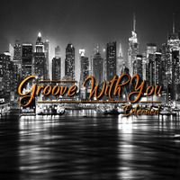 LATE NIGHT DREAM Presents DiMano &amp; David Lucarotti Groove With You Extended by THE BORDER SESSIONS