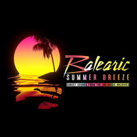 LATE NIGHT DREAM Presents  Balearic Summer Breeze by DiMano &amp; David Lucarotti by THE BORDER SESSIONS