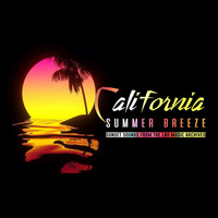 LATE NIGHT DREAM Presents California Summer Breeze by DiMano &amp; David Lucarotti by THE BORDER SESSIONS