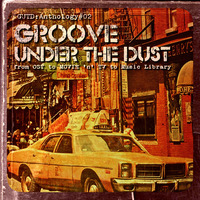 GROOVE UNDER THE DUST - GUTD Anthology#02 by THE BORDER SESSIONS
