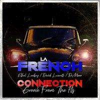 LATE NIGHT DREAM Presents La French Connection Groove From The 70s by Ethel Lindsey, David Lucarotti &amp; DiMano by THE BORDER SESSIONS