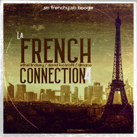 LATE NIGHT DREAM Presents La French Connection 4 by Ethel Lindsey, David Lucarotti &amp; DiMano by THE BORDER SESSIONS