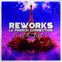 LATE NIGHT DREAM Presents La French Connection by DiMano Reworks..., C'est du Best ! by THE BORDER SESSIONS