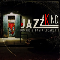 LATE NIGHT DREAM Presents A Kind of Jazz by DiMano &amp; David Lucarotti EP13 by THE BORDER SESSIONS