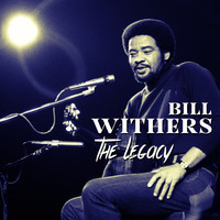LATE NIGHT DREAM Presents Bill Withers The Legacy by David Lucarotti by THE BORDER SESSIONS